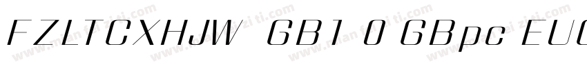 FZLTCXHJW  GB1 0 GBpc EUC H字体转换